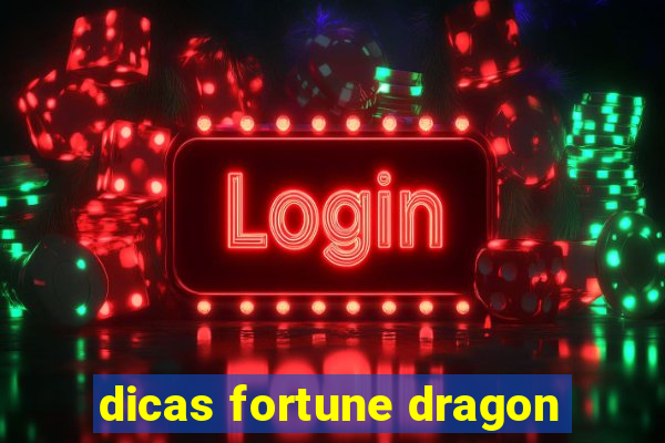 dicas fortune dragon