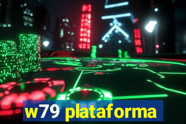 w79 plataforma