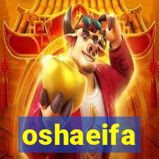 oshaeifa