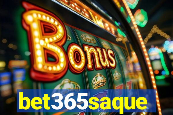 bet365saque