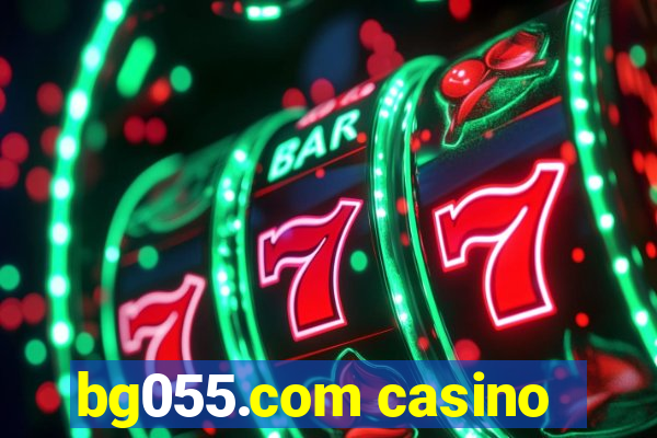 bg055.com casino