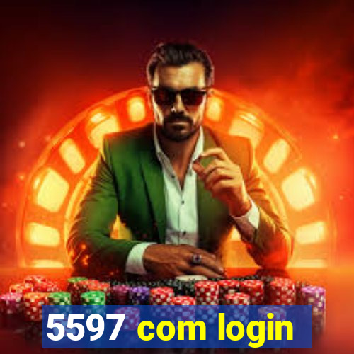 5597 com login