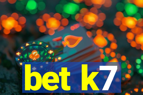 bet k7