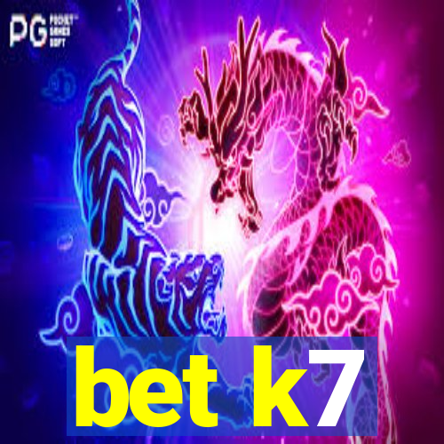 bet k7