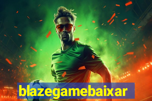 blazegamebaixar