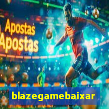 blazegamebaixar