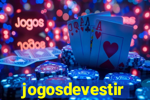 jogosdevestir