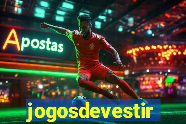 jogosdevestir