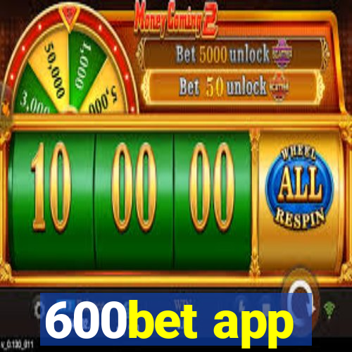 600bet app