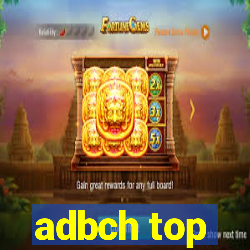 adbch top