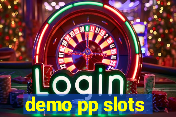 demo pp slots