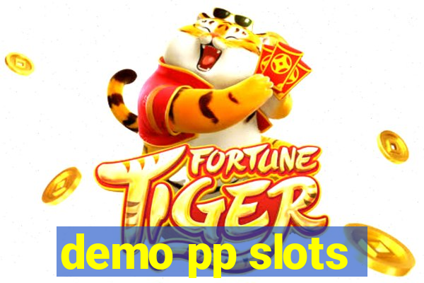 demo pp slots