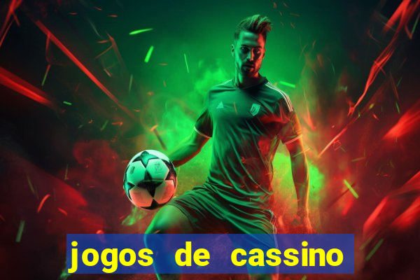 jogos de cassino que ganha dinheiro de verdade