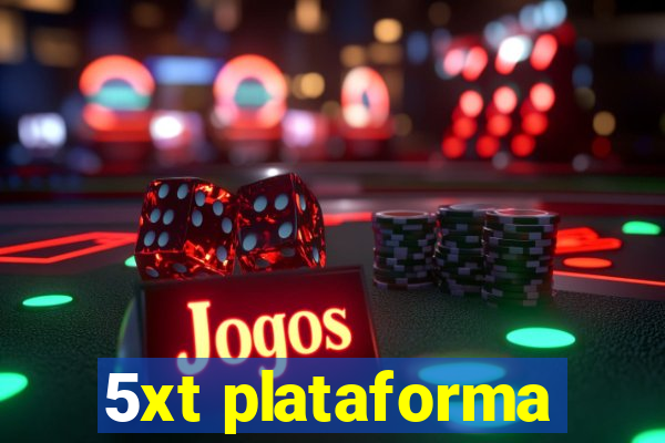 5xt plataforma