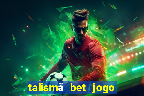 talismã bet jogo do bicho