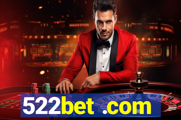 522bet .com