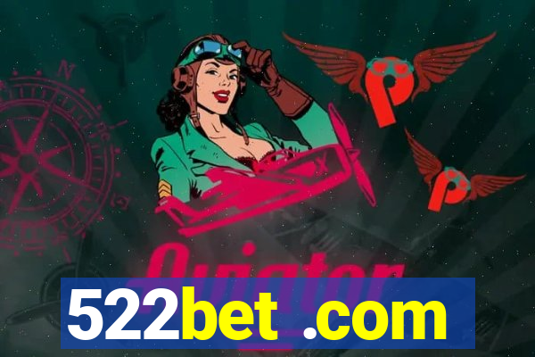 522bet .com