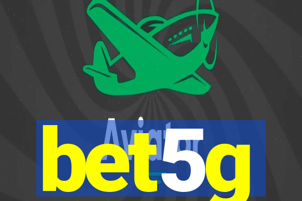 bet5g