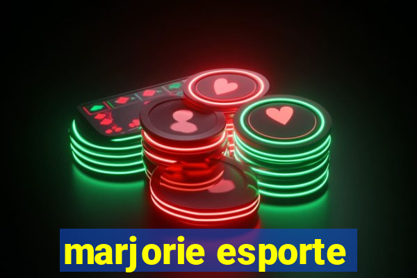 marjorie esporte