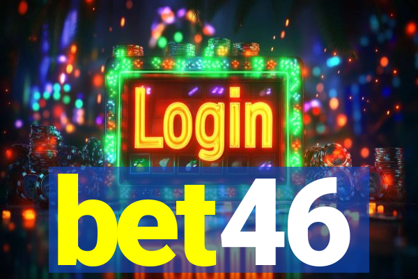 bet46