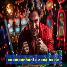 acompanhante zona norte