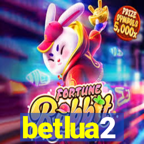 betlua2