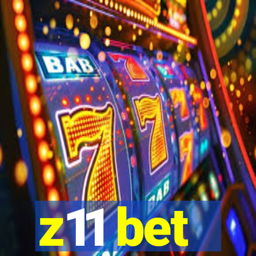 z11 bet