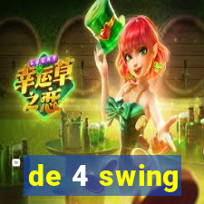 de 4 swing