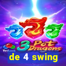 de 4 swing