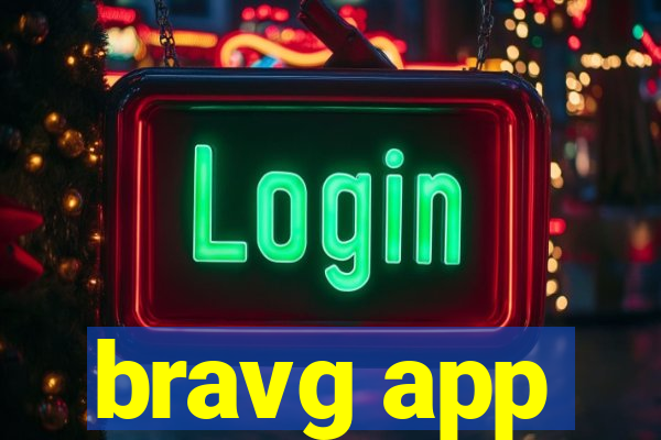 bravg app