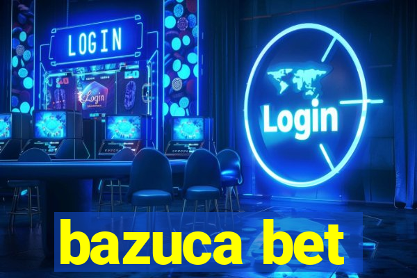 bazuca bet