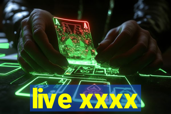 live xxxx