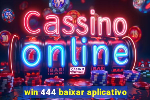 win 444 baixar aplicativo