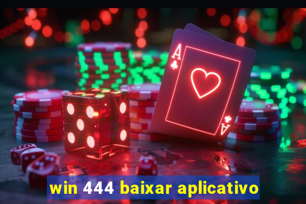 win 444 baixar aplicativo