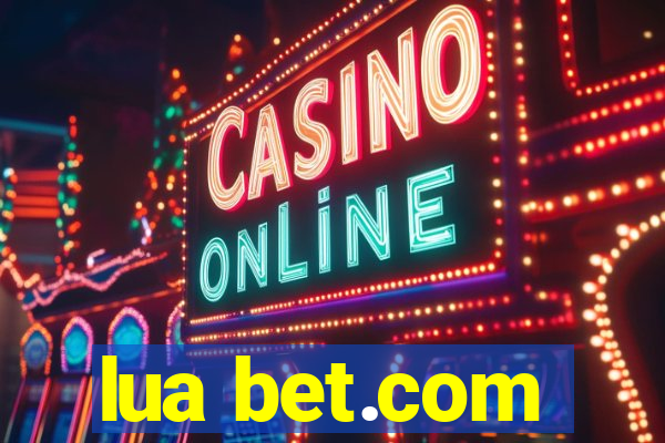 lua bet.com