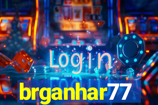 brganhar77