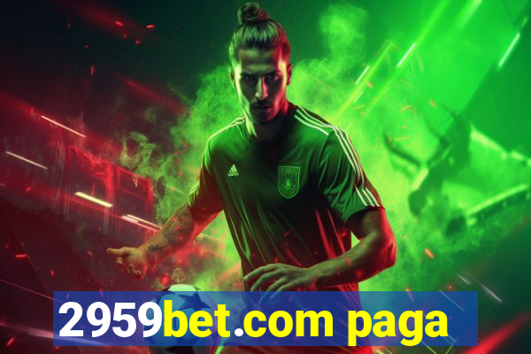 2959bet.com paga