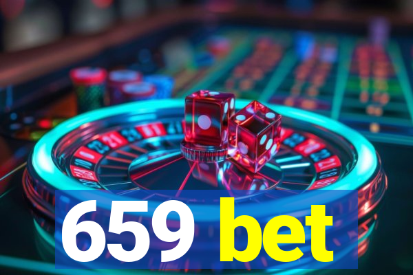 659 bet