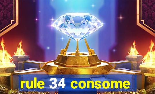 rule 34 consome