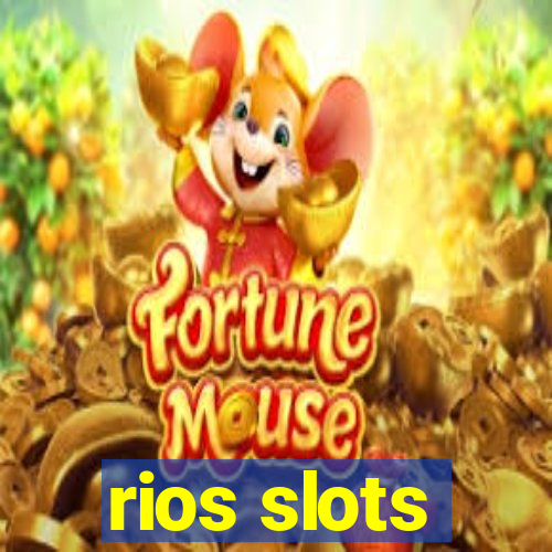 rios slots