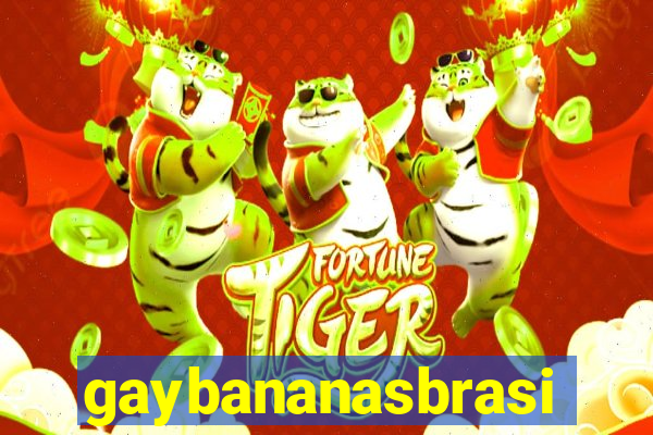 gaybananasbrasil