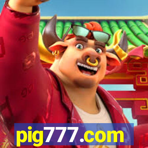 pig777.com