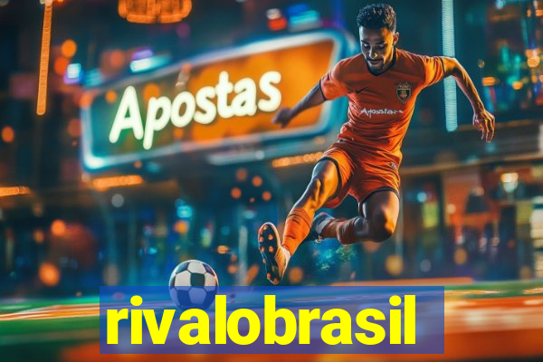 rivalobrasil