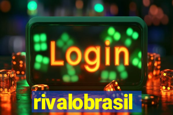 rivalobrasil