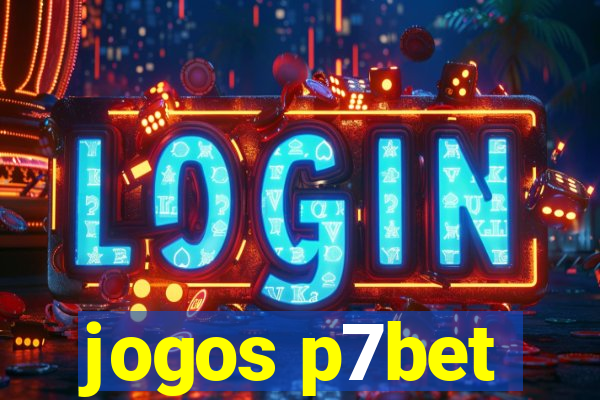 jogos p7bet