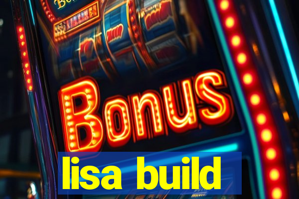 lisa build