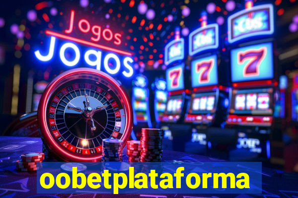 oobetplataforma