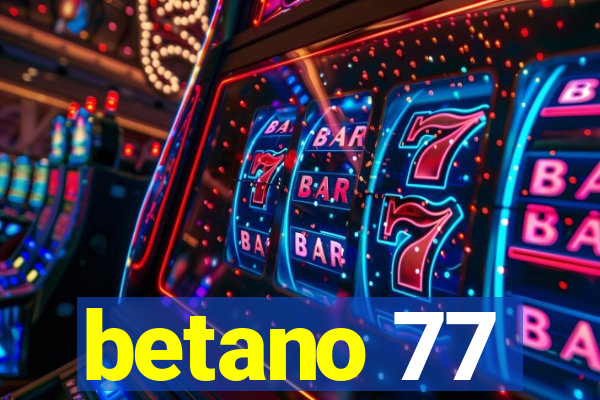 betano 77