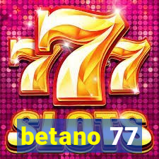 betano 77