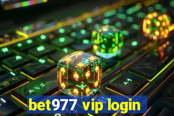 bet977 vip login